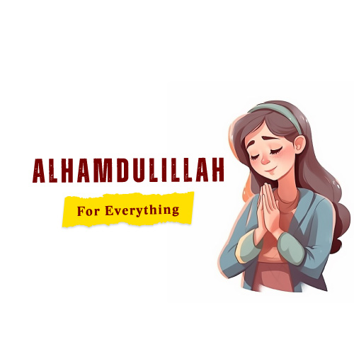 Girl Praying Alhamdulillah for everything