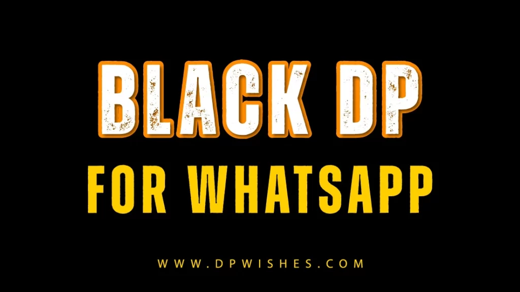 black dp for whatsapp