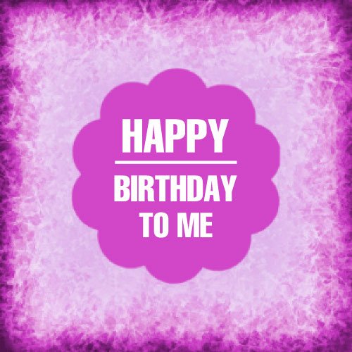 Happy Birthday To Me Dp- pink light pink color pic
