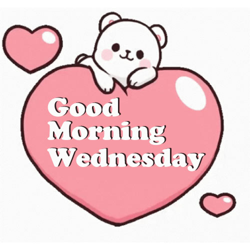 Good Morning Wednesday Images - bear with heart photo