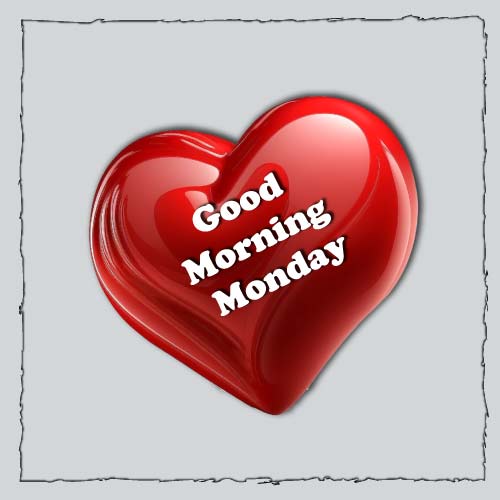 Good Morning Monday Images - 3d heart good morning monday