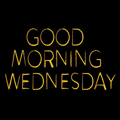 Good Morning Wednesday Images - golden text 