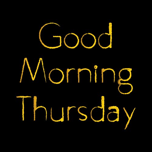Good Morning Thursday Images - golden text 