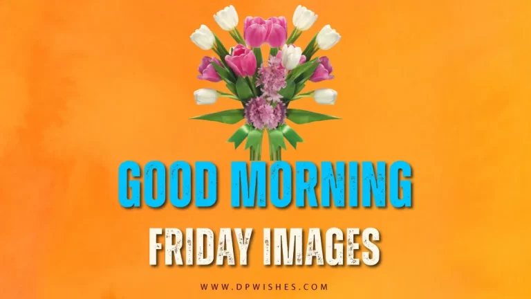 Best Good Morning Friday Images
