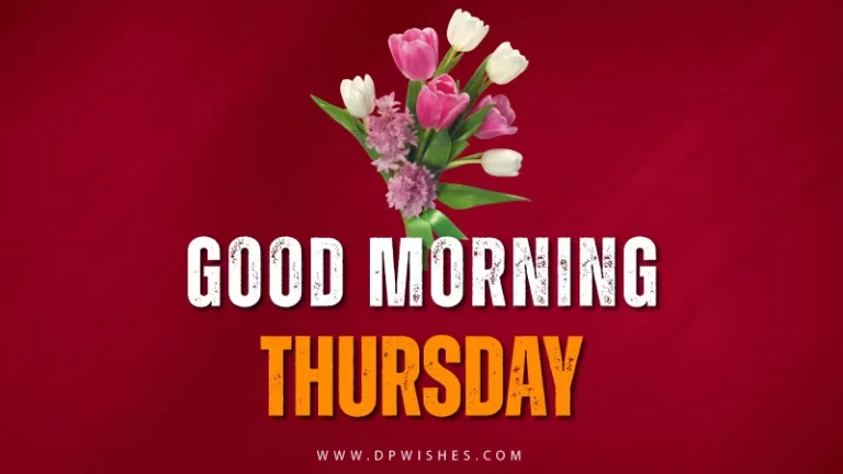 Good Morning Thursday Images, Wishes Pics