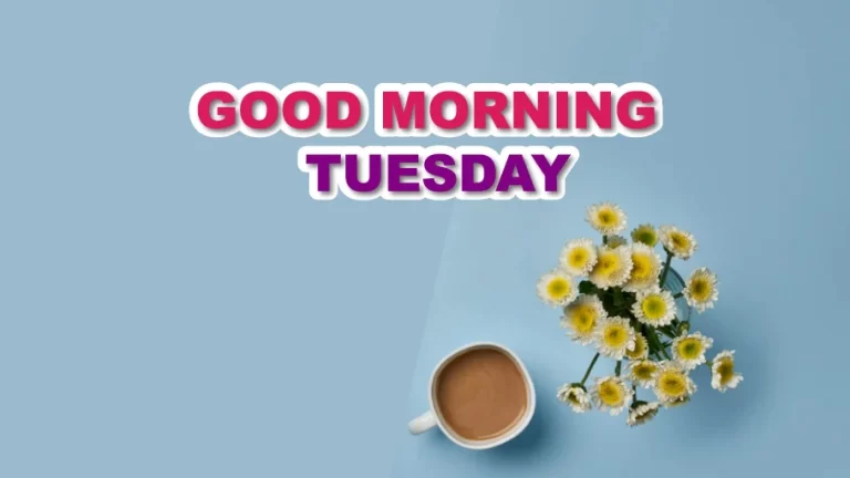 Good Morning Tuesday Images For Social Media