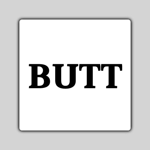Butt Dp - gray color background black text pic