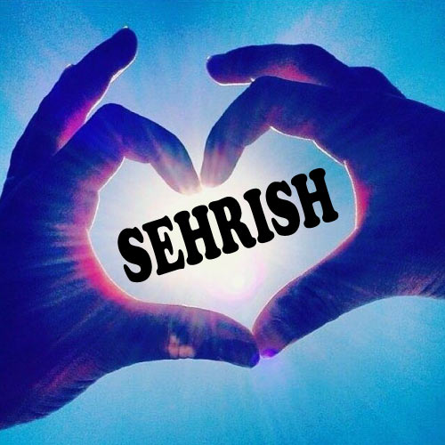 Sehrish name dp - hand heart pic