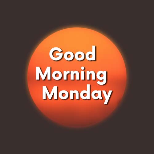 Good Morning Monday Images - Sun Good Moring Monday pic