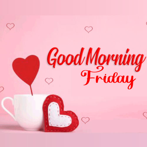 Good Morning Friday Images - mug heart 