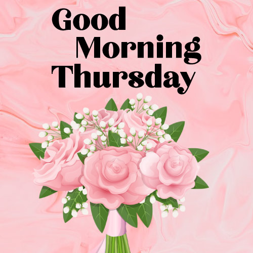 Good Morning Thursday Images - pink flower bouquet