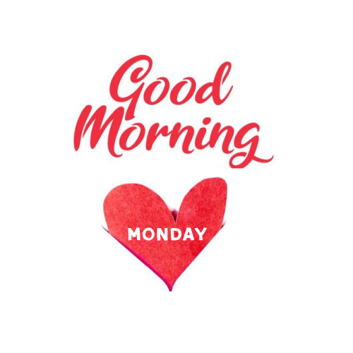 Good Morning Monday Images - red color text white color text on red color heart