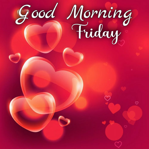 Good Morning Friday Images - red hearts pic