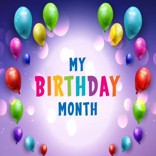 My Birthday Month Pic - balloon background birthday pic