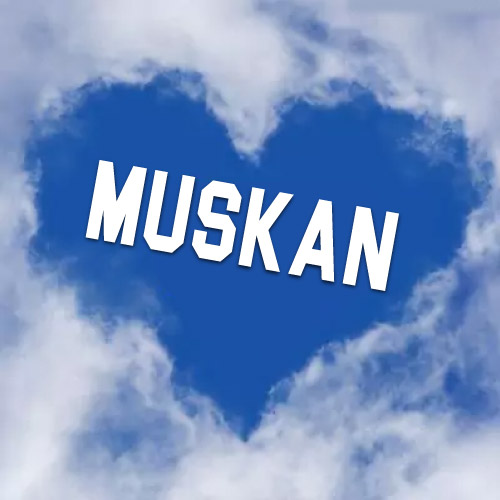 Muskan Name Picture - could heart